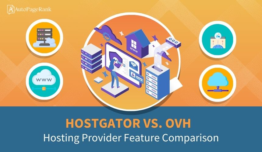 HostGator vs. OVH – Hosting Provider Feature Comparison