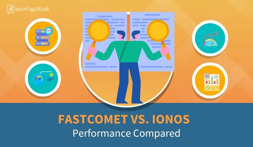 FastComet vs. IONOS – Performance Hosting Compared