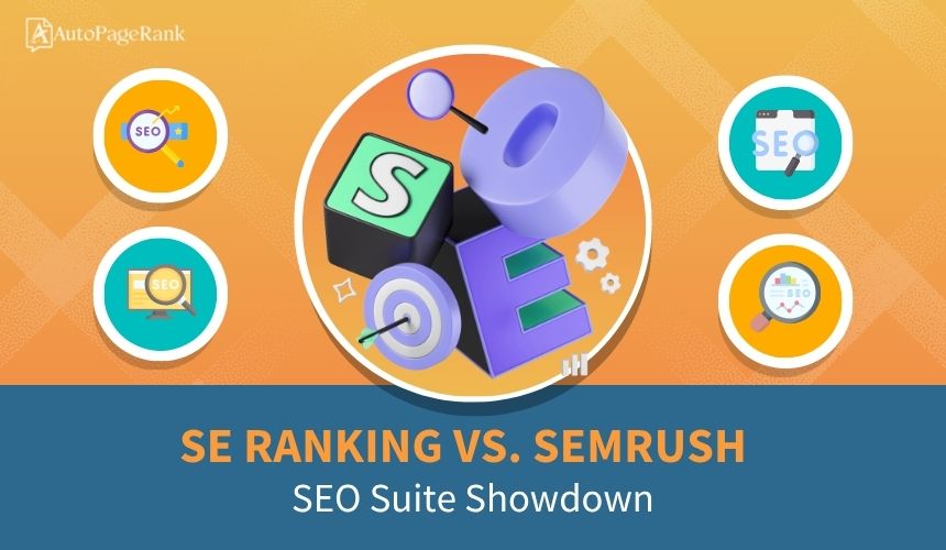 SE Ranking vs. SEMrush – SEO Suite Showdown