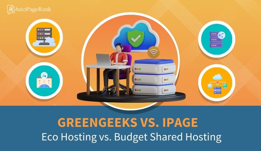 GreenGeeks vs. iPage – Eco Hosting vs. Budget Shared Hosting
