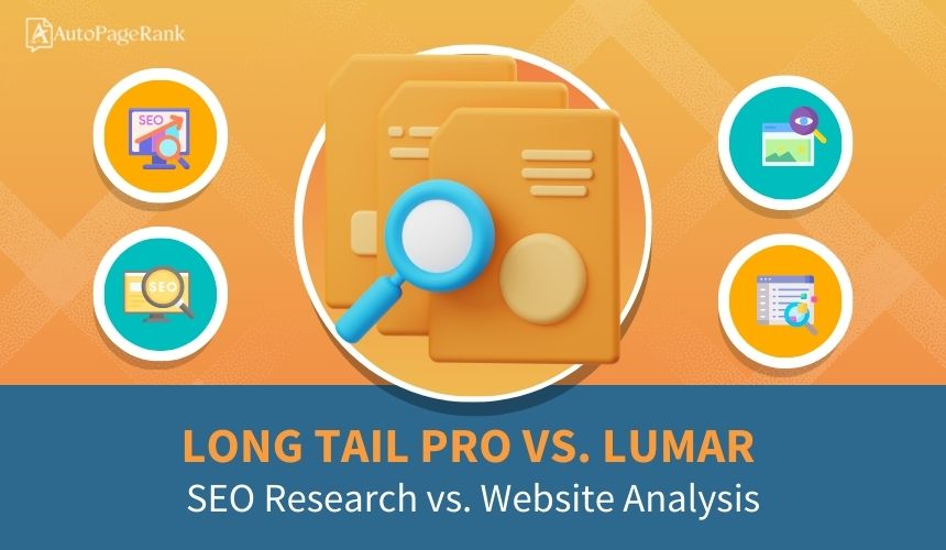 Long Tail Pro vs. Lumar – SEO Research vs. Website Analysis