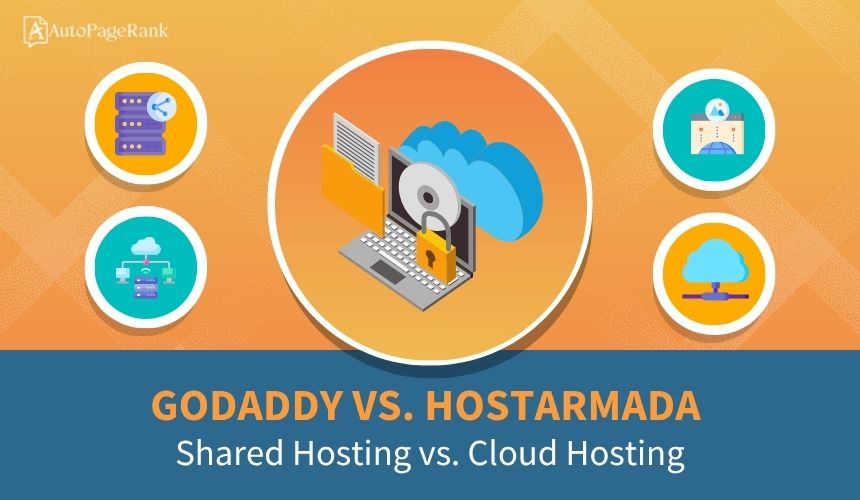 GoDaddy vs. HostArmada – Shared Hosting vs. Cloud Hosting