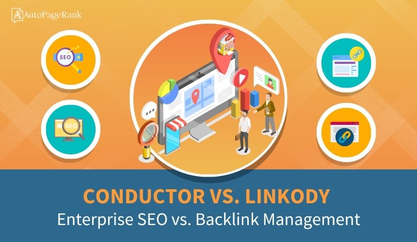 Conductor vs. Linkody – Enterprise SEO vs. Backlink Management