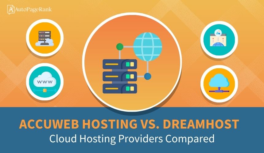 AccuWeb Hosting vs. DreamHost – Cloud Hosting Providers Compared