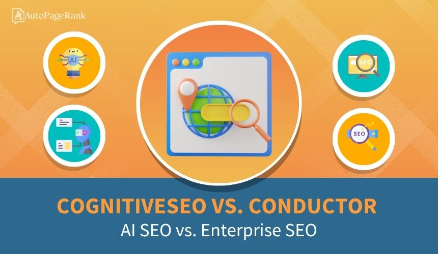 CognitiveSEO vs. Conductor – AI SEO vs. Enterprise SEO