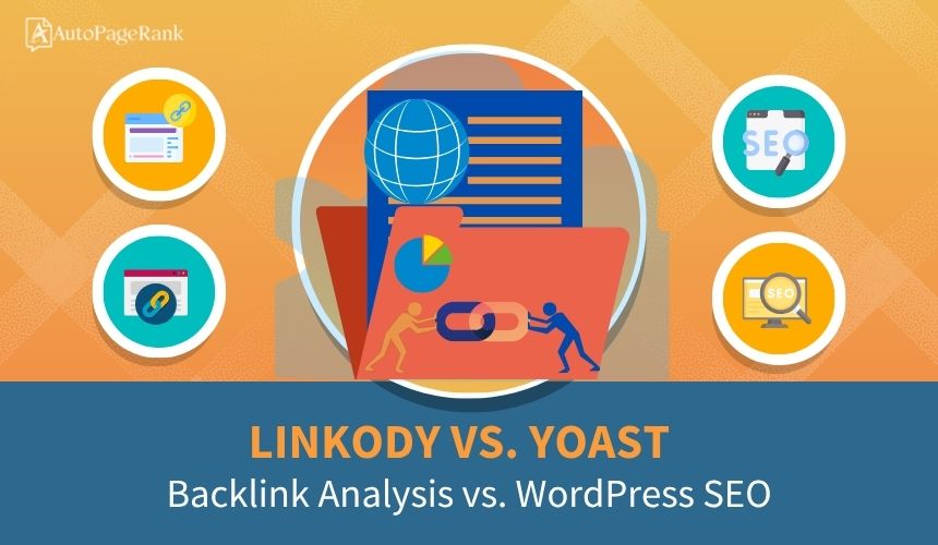 Linkody vs. Yoast – Backlink Analysis vs. WordPress SEO