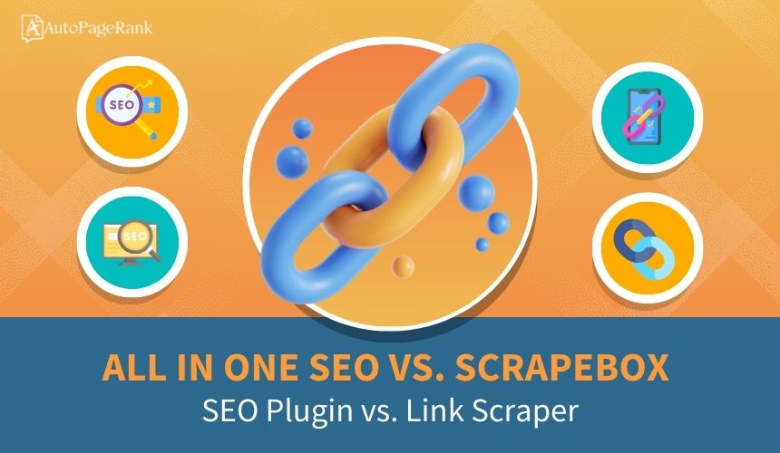All in One SEO vs. Scrapebox – SEO Plugin vs. Link Scraper