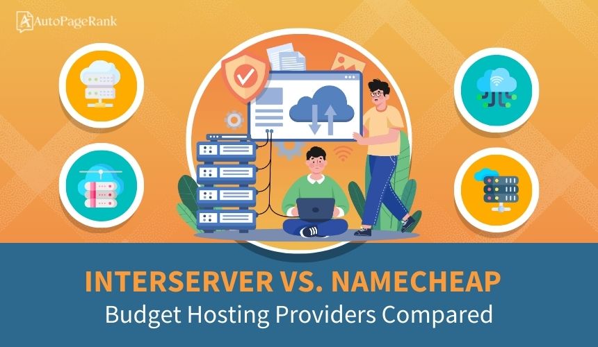 InterServer vs. Namecheap – Budget Hosting Providers Compared