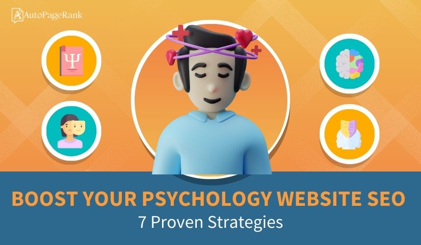 Boost Your Psychology Website SEO: 7 Proven Strategies