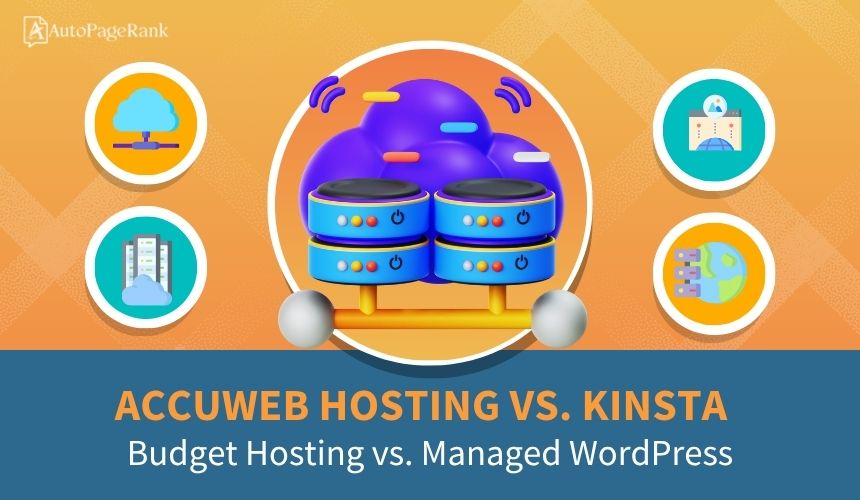 AccuWeb Hosting vs. Kinsta – Budget Hosting vs. Managed WordPress