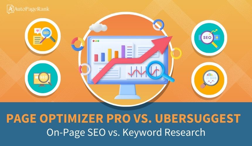 Page Optimizer Pro vs. Ubersuggest – On-Page SEO vs. Keyword Research