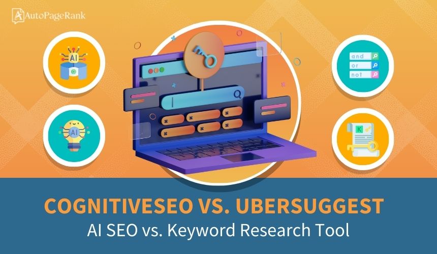 CognitiveSEO vs. Ubersuggest – AI SEO vs. Keyword Research Tool