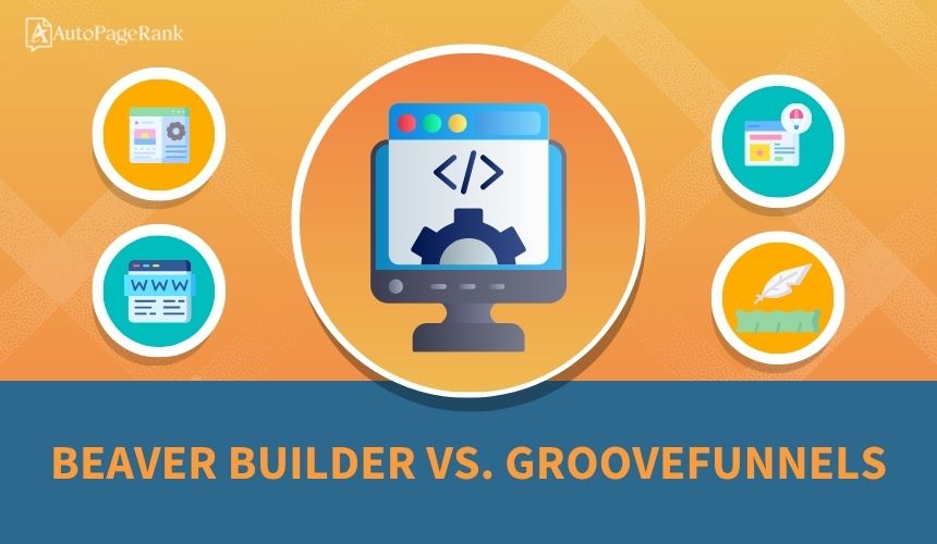 Beaver Builder vs. GrooveFunnels