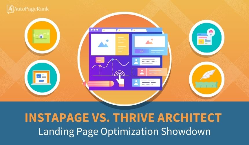 Instapage vs. Thrive Architect – Landing Page Optimization Showdown