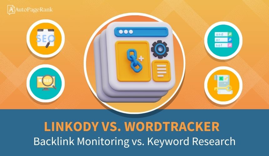 Linkody vs. Wordtracker – Backlink Monitoring vs. Keyword Research