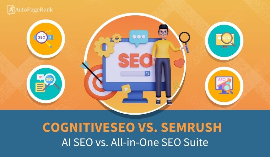 CognitiveSEO vs. SEMrush – AI SEO vs. All-in-One SEO Suite