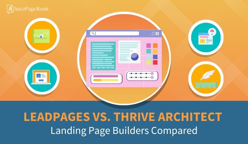 Leadpages vs. Thrive Architect – Landing Page Builders Compared