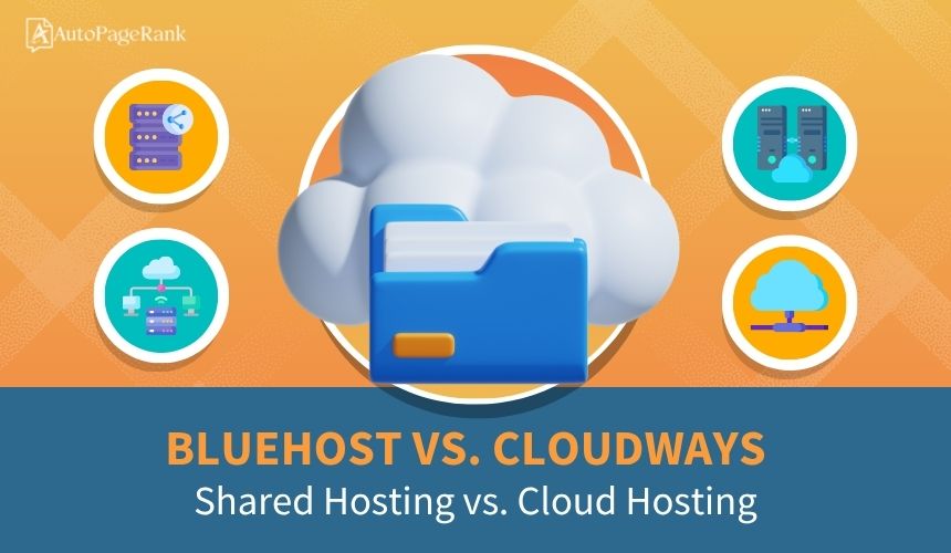 Bluehost vs. Cloudways – Shared Hosting vs. Cloud Hosting