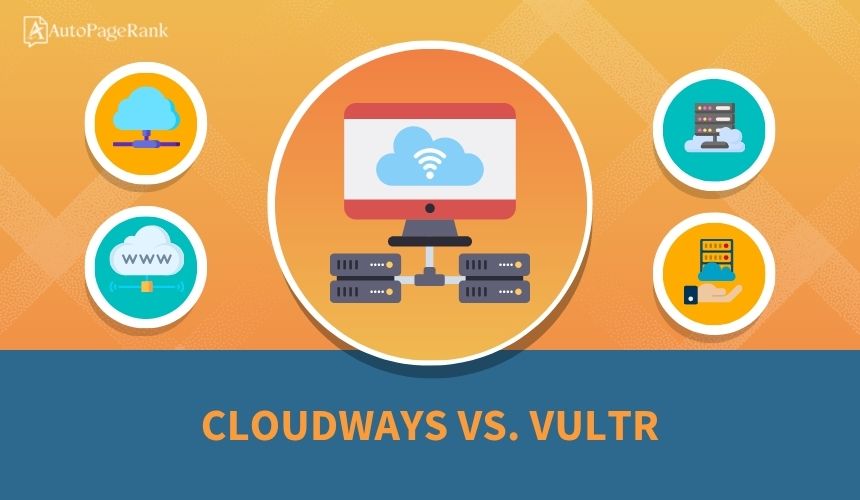 Cloudways vs. Vultr