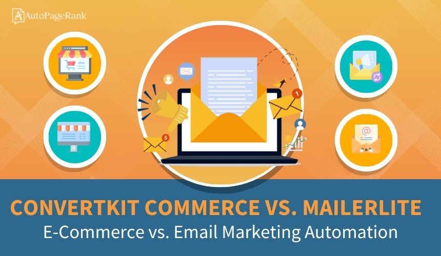ConvertKit Commerce vs. MailerLite – E-Commerce vs. Email Marketing Automation