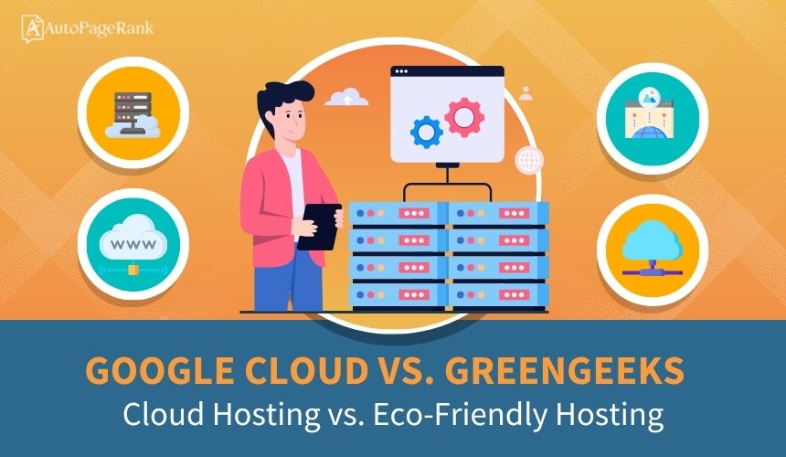 Google Cloud vs. GreenGeeks – Cloud Hosting vs. Eco-Friendly Hosting