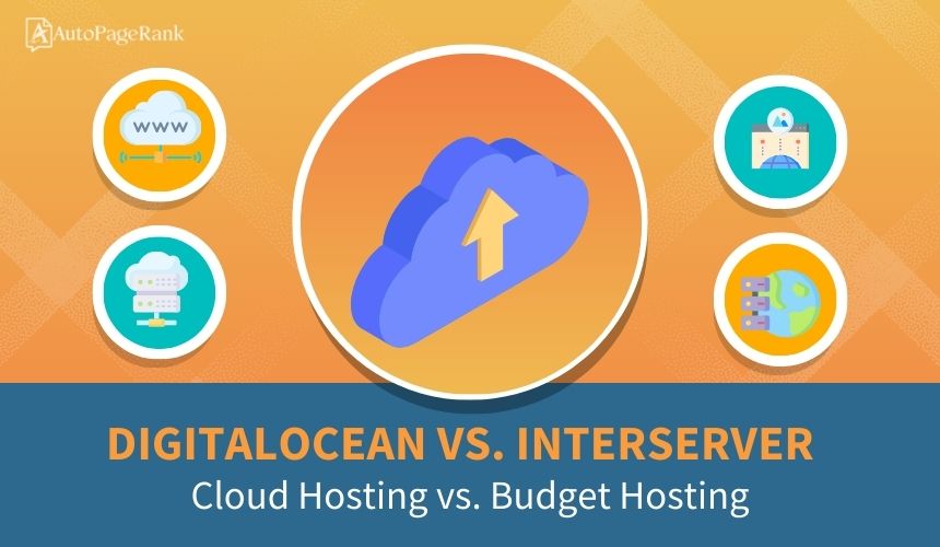 DigitalOcean vs. InterServer – Cloud Hosting vs. Budget Hosting