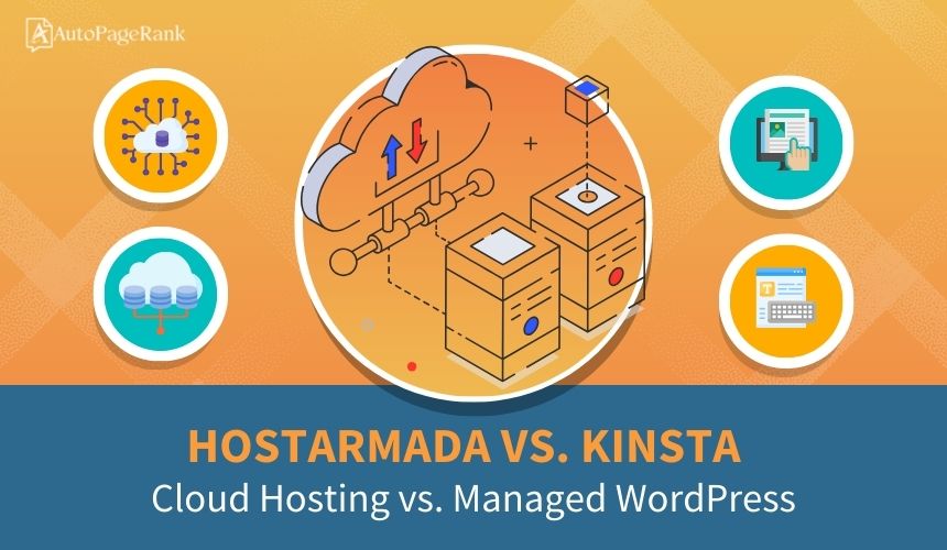 HostArmada vs. Kinsta – Cloud Hosting vs. Managed WordPress