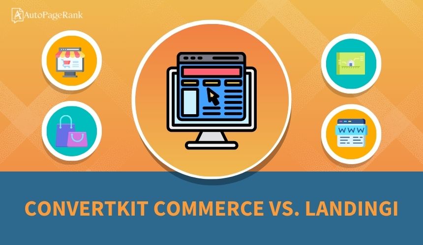 ConvertKit Commerce vs. Landingi