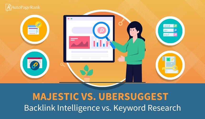 Majestic vs. Ubersuggest – Backlink Intelligence vs. Keyword Research