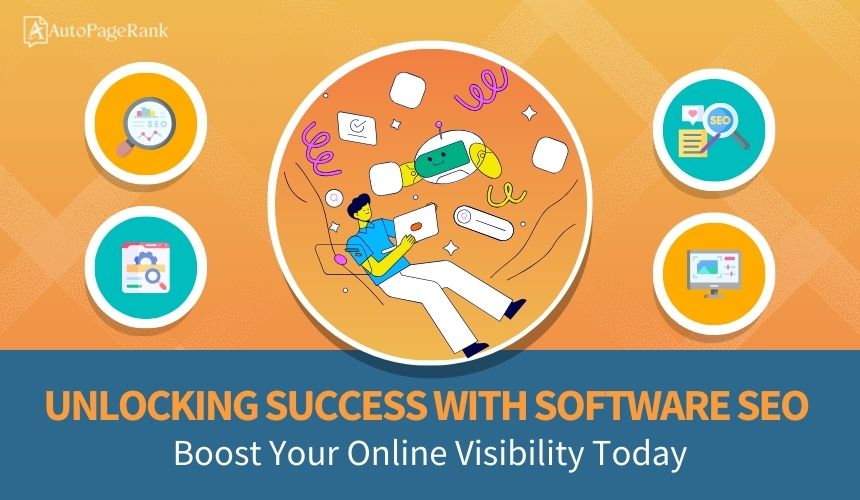 Unlocking Success with Software SEO: Boost Your Online Visibility Today