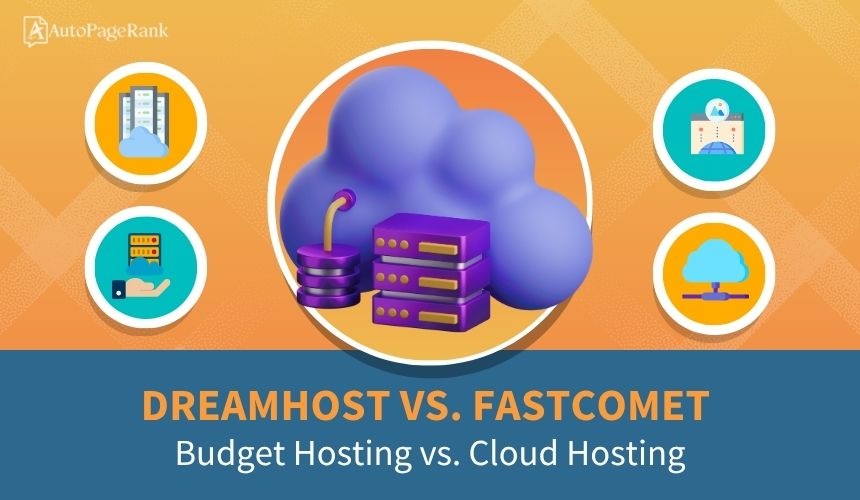 DreamHost vs. FastComet – Budget Hosting vs. Cloud Hosting