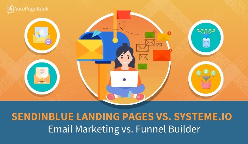 Sendinblue Landing Pages vs. Systeme.io – Email Marketing vs. Funnel Builder