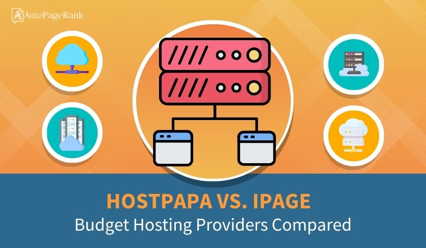HostPapa vs. iPage – Budget Hosting Providers Compared