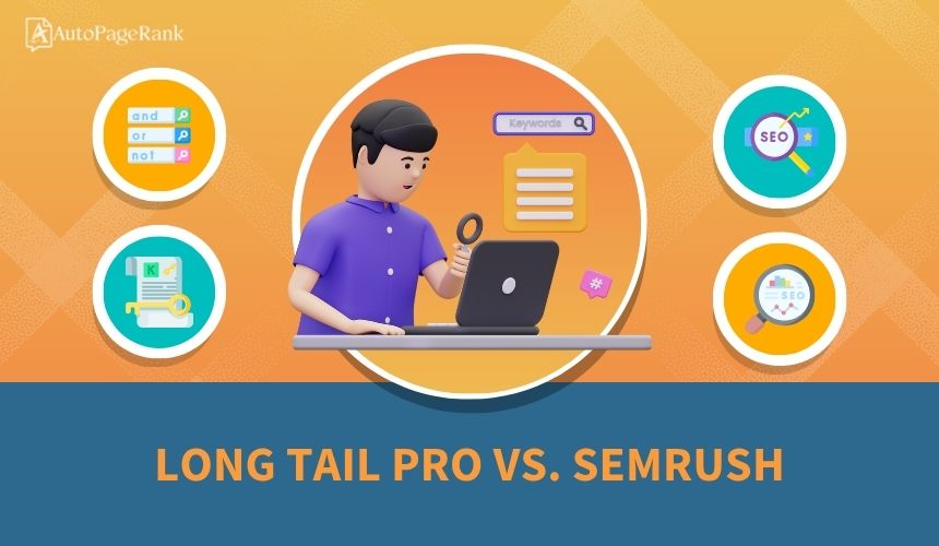 Long Tail Pro vs. SEMrush