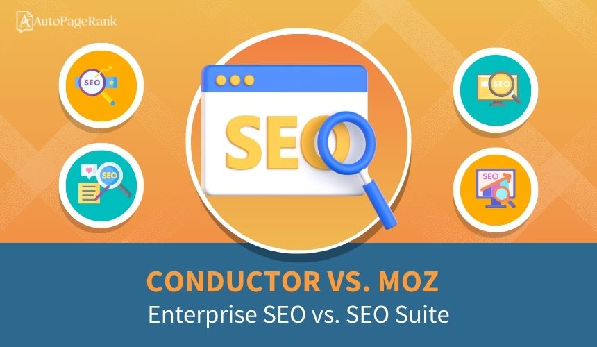 Conductor vs. Moz – Enterprise SEO vs. SEO Suite