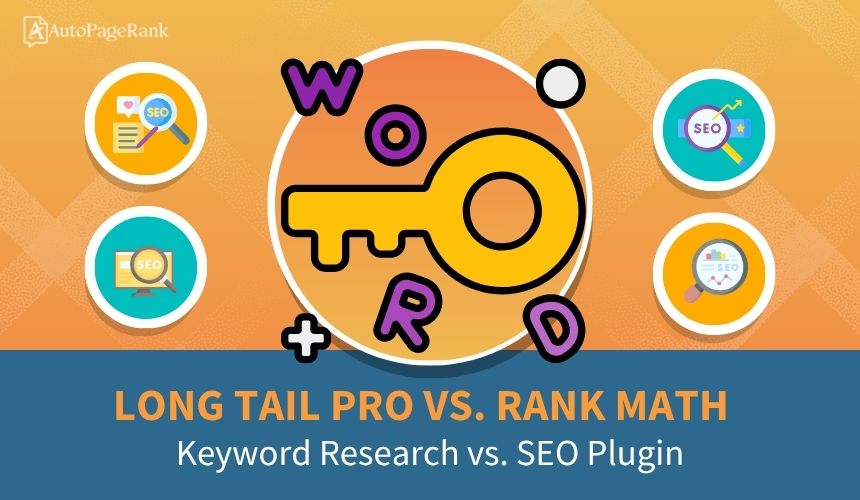 Long Tail Pro vs. Rank Math – Keyword Research vs. SEO Plugin