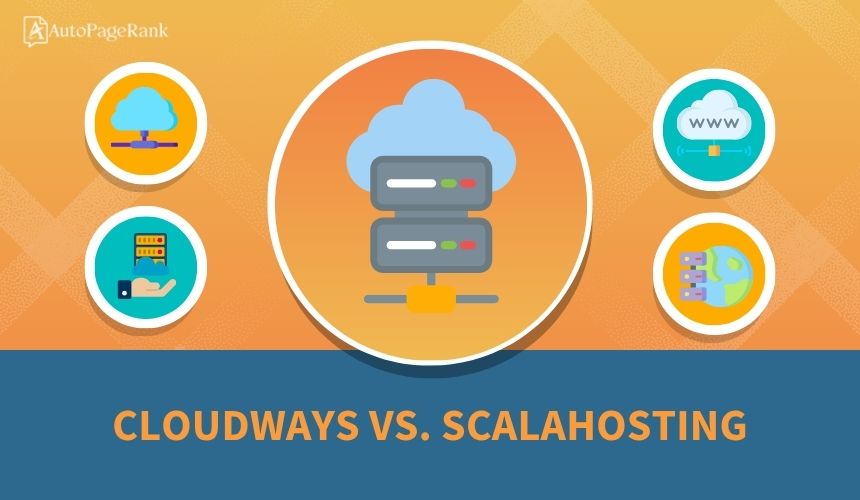 Cloudways vs. ScalaHosting