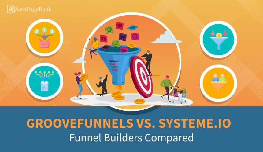 GrooveFunnels vs. Systeme.io – Funnel Builders Compared