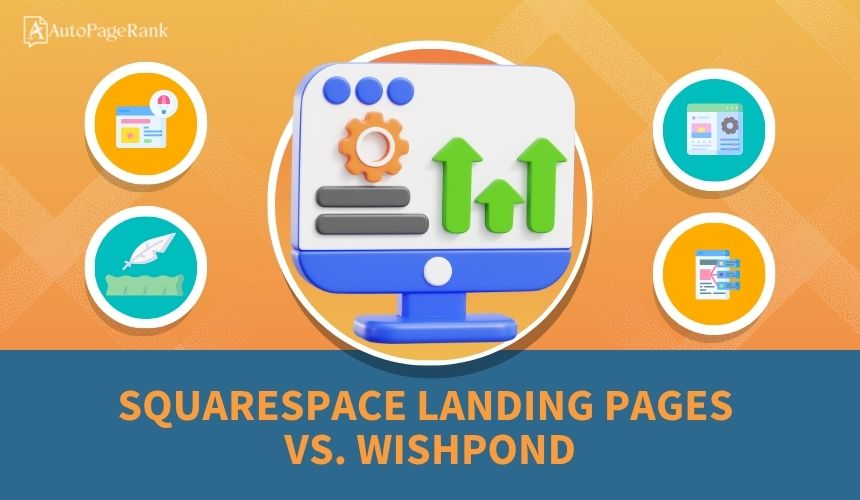 Squarespace Landing Pages vs. Wishpond