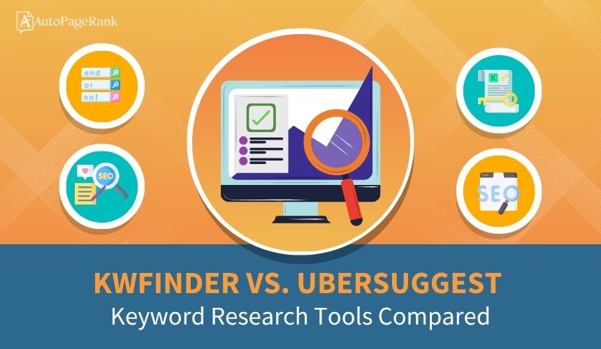 KWFinder vs. Ubersuggest – Keyword Research Tools Compared
