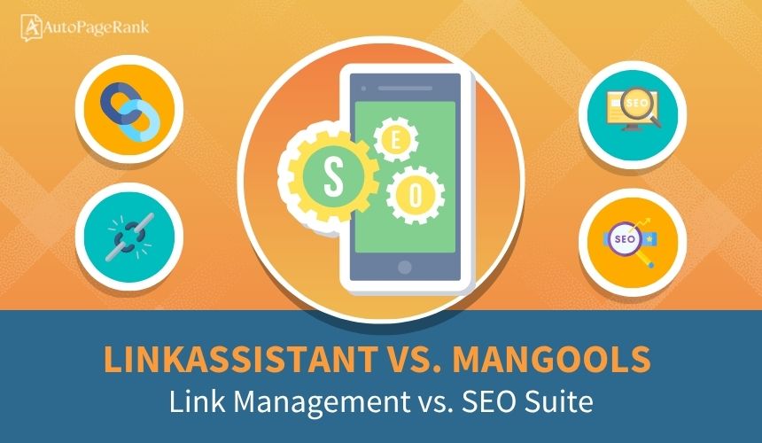 LinkAssistant vs. Mangools – Link Management vs. SEO Suite