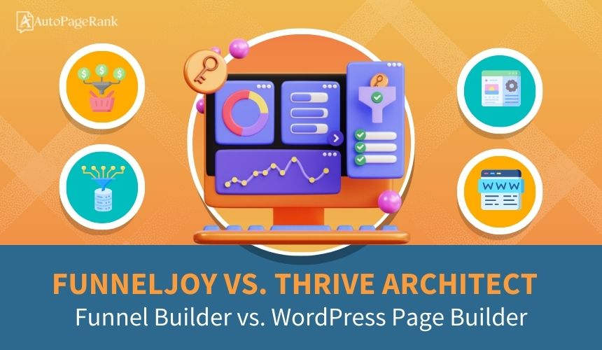 FunnelJoy vs. Thrive Architect – Funnel Builder vs. WordPress Page Builder