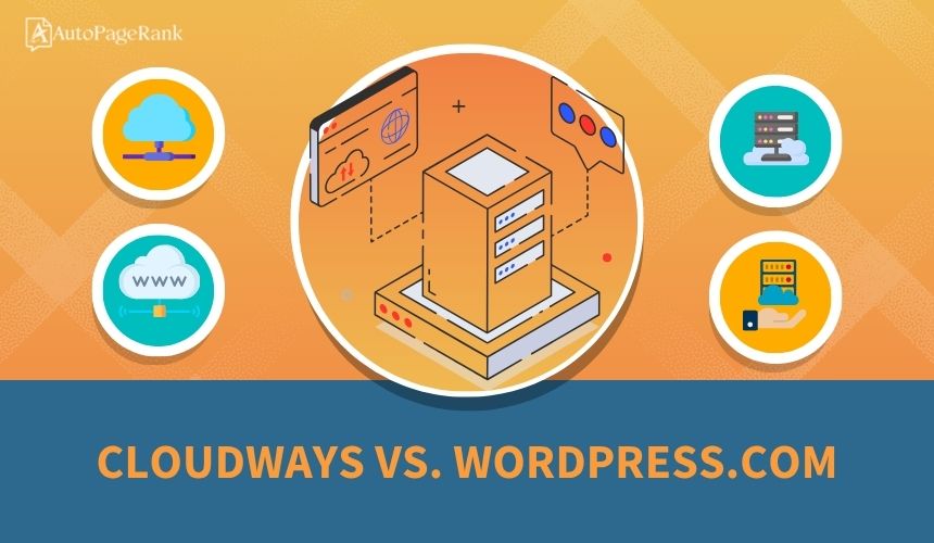 Cloudways vs. WordPress.com