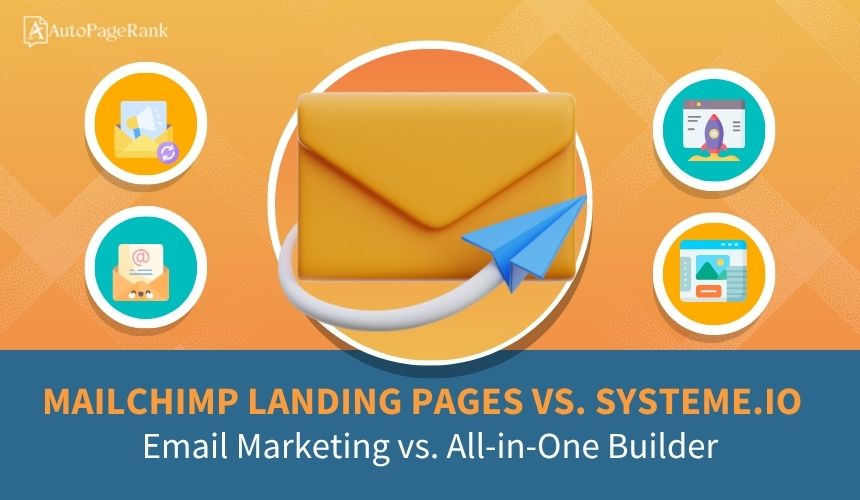 Mailchimp Landing Pages vs. Systeme.io – Email Marketing vs. All-in-One Builder