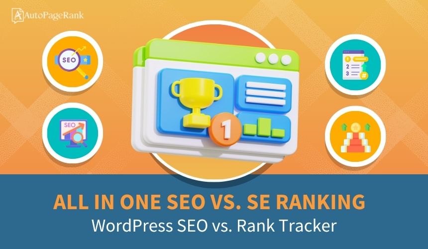 All in One SEO vs. SE Ranking – WordPress SEO vs. Rank Tracker