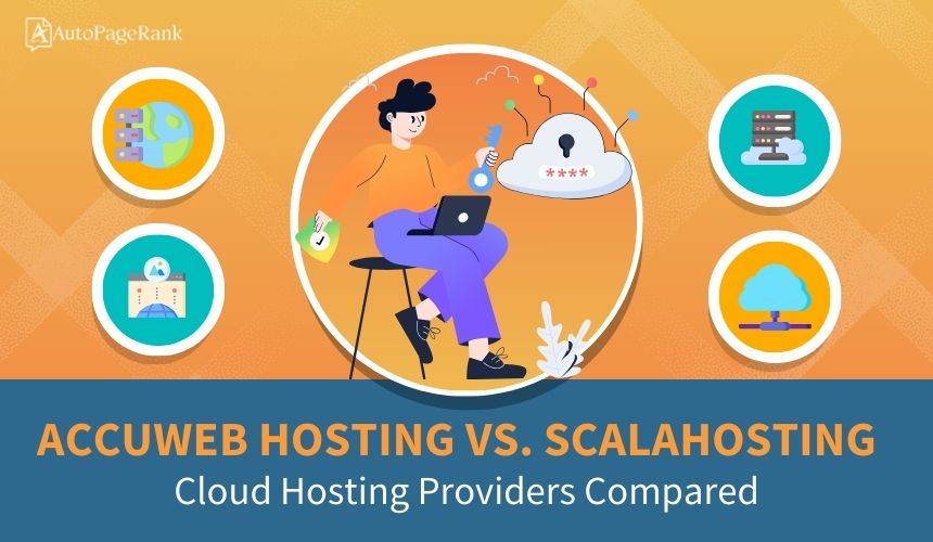 AccuWeb Hosting vs. ScalaHosting – Cloud Hosting Providers Compared