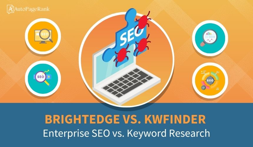 BrightEdge vs. KWFinder – Enterprise SEO vs. Keyword Research