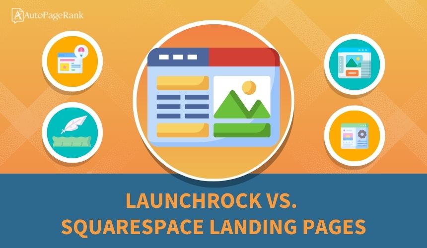 LaunchRock vs. Squarespace Landing Pages