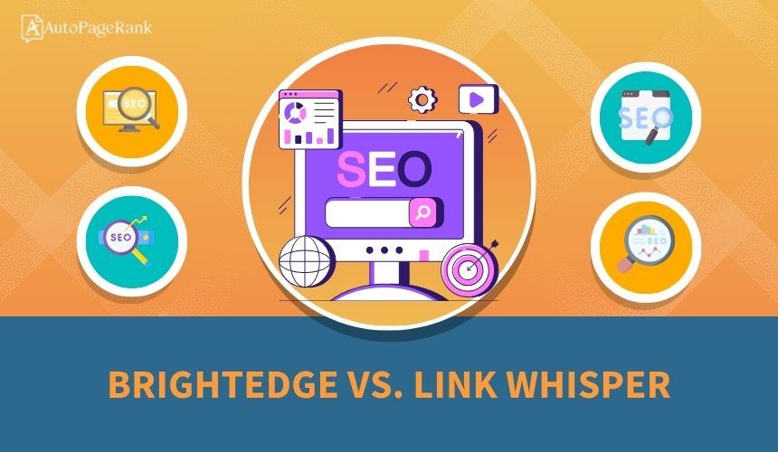 BrightEdge vs. Link Whisper