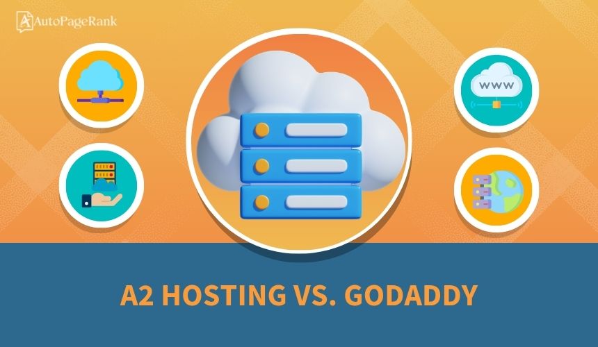 A2 Hosting vs. GoDaddy
